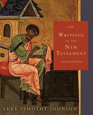 The Writings of the New Testament de Luke Timothy Johnson