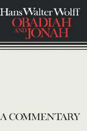 Obadiah and Jonah de Hans Walter Wolff