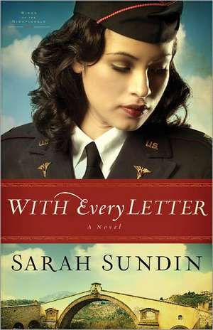 With Every Letter – A Novel de Sarah Sundin