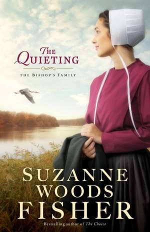 The Quieting – A Novel de Suzanne Woods Fisher