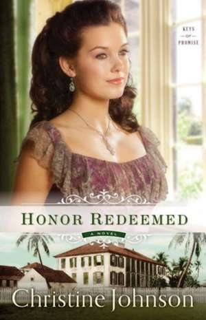 Honor Redeemed de Christine Johnson