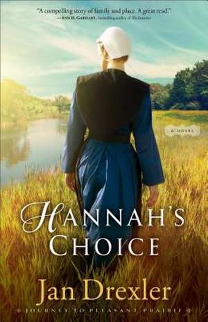 Hannah′s Choice de J Drexler