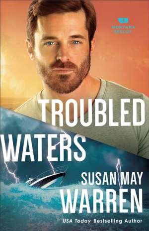 Troubled Waters de Susan May Warren