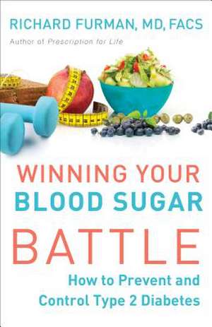 Winning Your Blood Sugar Battle de Richard Furman