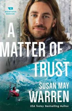 Matter of Trust de Susan May Warren