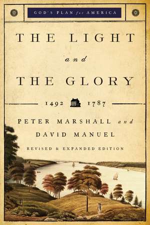 The Light and the Glory – 1492–1793 de Peter Marshall