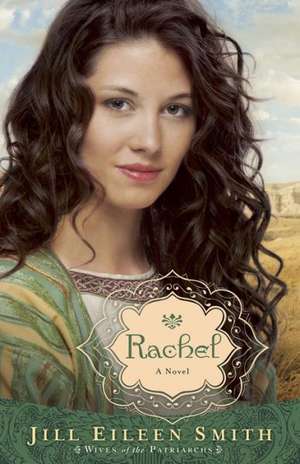 Rachel – A Novel de Jill Eileen Smith