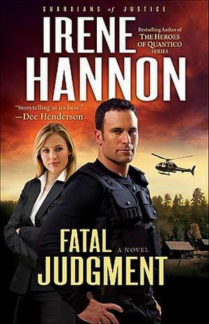 Fatal Judgment de Irene Hannon