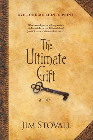 The Ultimate Gift de Jim Stovall