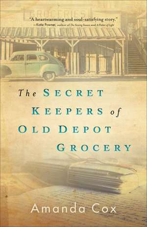 The Secret Keepers of Old Depot Grocery de Amanda Cox