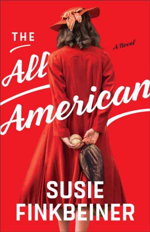 The All–American – A Novel de Susie Finkbeiner