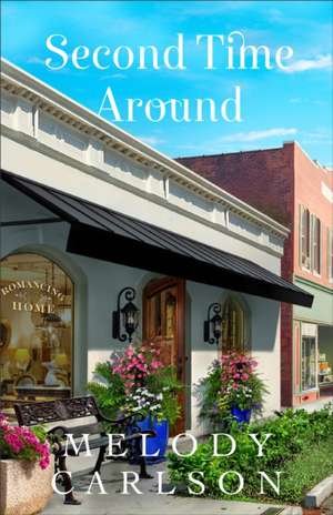 Second Time Around de Melody Carlson