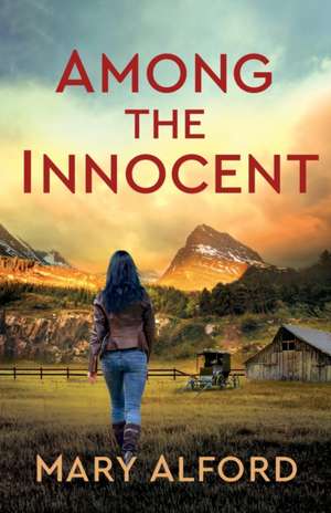 Among the Innocent de Mary Alford