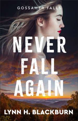 Never Fall Again de Lynn H. Blackburn