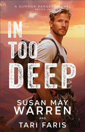 In Too Deep de Susan May Warren