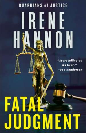 Fatal Judgment de Irene Hannon