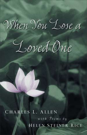 When You Lose a Loved One de Charles L. Allen