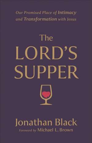 The Lord's Supper de Jonathan Black