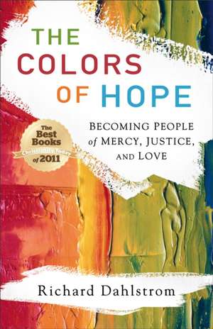 Colors Of Hope The de R Dahlstrom