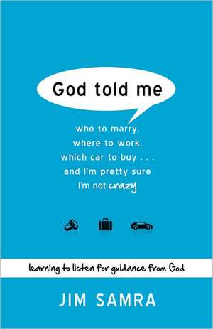 God Told Me de Jim Samra