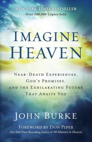 Imagine Heaven de John Burke