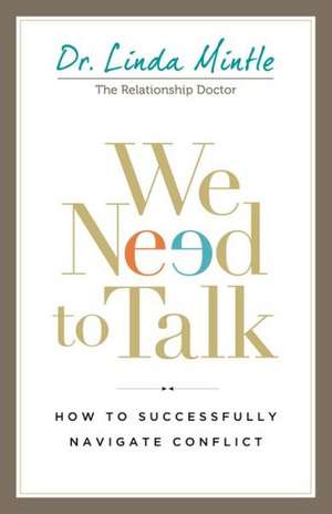 We Need to Talk de Dr Linda Mintle