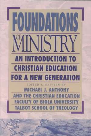 ndations of Ministry An Introduction to Christian Education for a New Generation de Fou Anthony