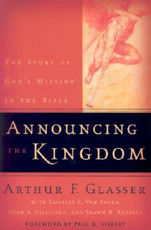 Announcing the Kingdom de Arthur F Glasser