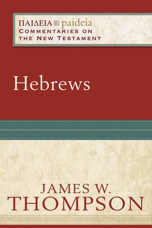 Hebrews de James W. Thompson