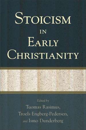 Stoicism In Early Christianity de Rasimus