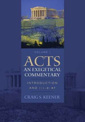 Acts: An Exegetical Commentary de Craig S. Keener