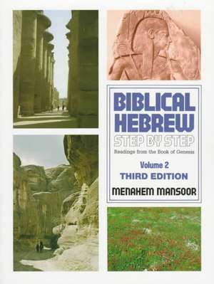 Biblical Hebrew Step by Step: Readings from the Book of Genesis de Menahem Mansoor