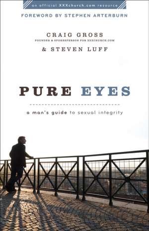 Pure Eyes de Craig Gross