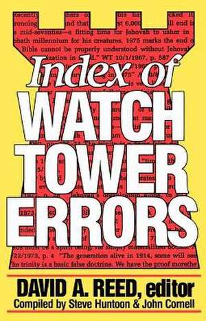 Index of Watchtower Errors 1879 to 1989 de David A. Reed