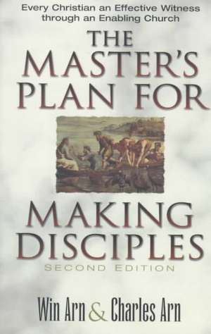 The Master's Plan for Making Disciples: Every Christian an Effective Witness Through an Enabling Church de Win Arn