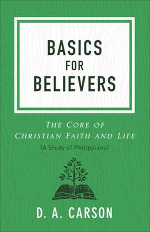 Basics for Believers de D. A. Carson