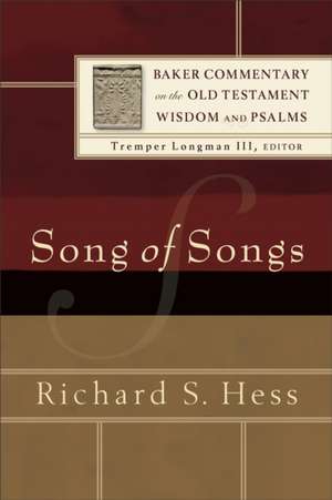 Song of Songs de Richard S. Hess