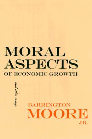 Moral Aspects of Economic Growth, and Other Essays de Jr. Moore