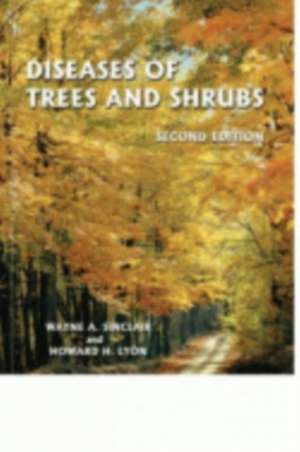 Diseases of Trees and Shrubs de Wayne Sinclair