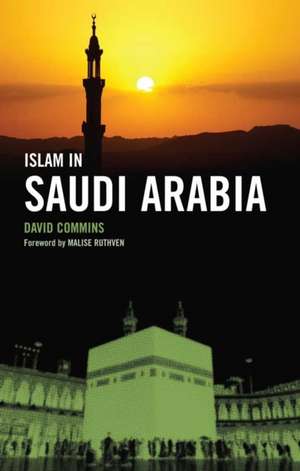 Islam in Saudi Arabia de David Dean Commins