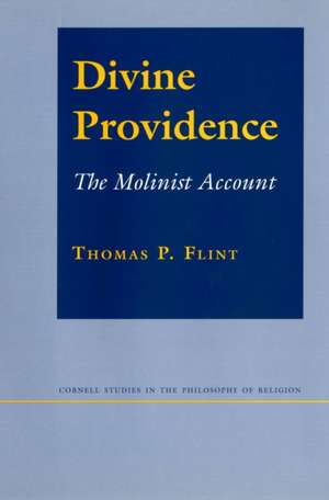 Divine Providence – The Molinist Account de Thomas P. Flint