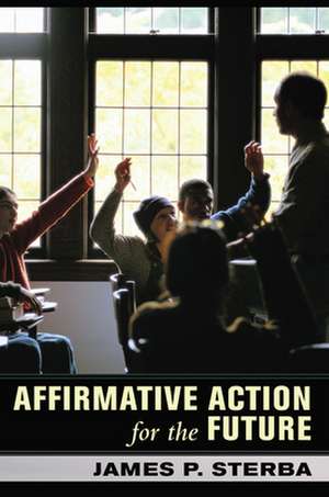 Affirmative Action for the Future de James Sterba