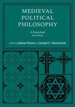 Medieval Political Philosophy – A Sourcebook de Joshua Parens