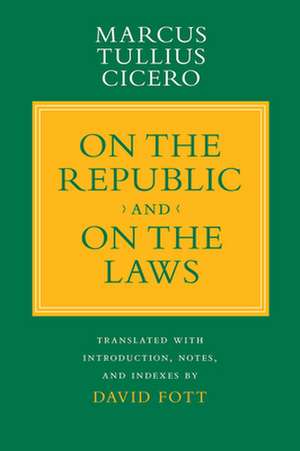 "On the Republic" and "On the Laws" de Marcus Tullius Cicero