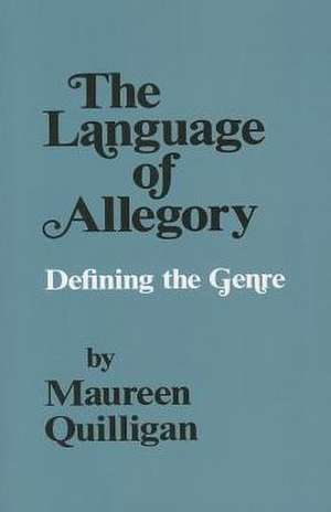 The Language of Allegory – Defining the Genre de Maureen Quilligan