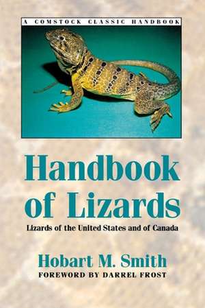 Handbook of Lizards – Lizards of the United States and of Canada de Hobart Smith