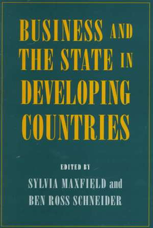 Business and the State in Developing Countries de Sylvia Maxfield