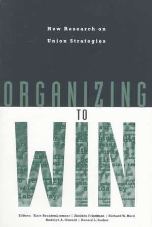 Organizing to Win de Kate Bronfenbrenner