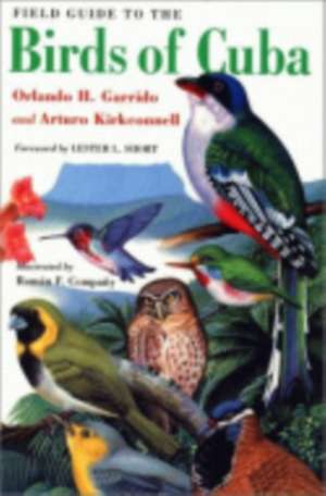 Field Guide to the Birds of Cuba de Orlando H. Garrido