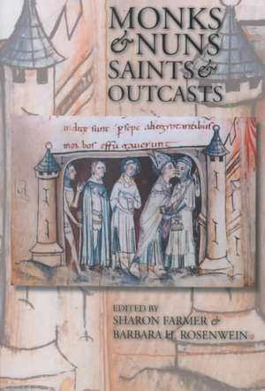 Monks and Nuns, Saints and Outcasts – Religion in Medieval Society de Sharon Farmer